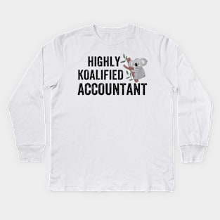 highly koalified accountant Kids Long Sleeve T-Shirt